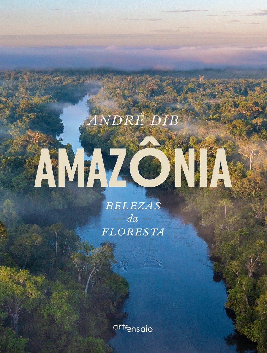 AMAZÔNIA - Belezas da Floresta por André Dib