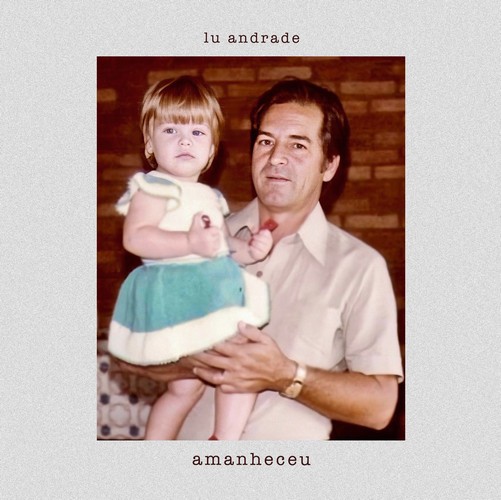 Lu Andrade anuncia lançamento do single Amanheceu 